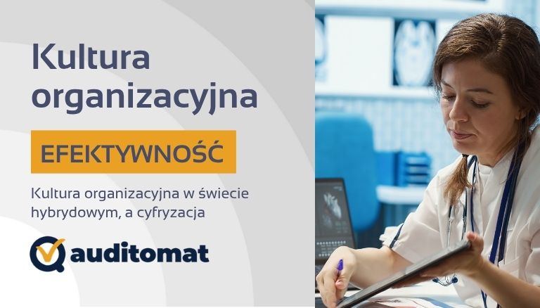 Kultura organizacyjna w świecie hybrydowym, a cyfryzacja