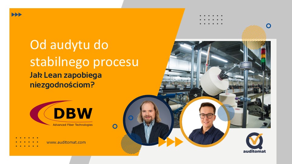 Od audytu do stabilnego procesu: Relacja z webinaru auditomat® i DBW Polska